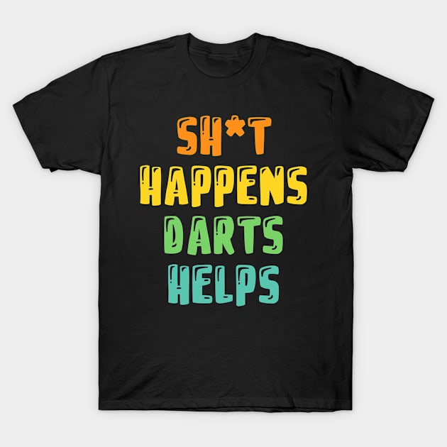 Funny And Cool Darts Bday Xmas Gift Saying Quote For A Mom Dad Or Self T-Shirt by monkeyflip